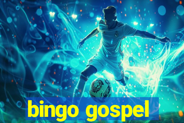 bingo gospel